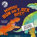 Dinosaur Science Whose Bum Did T rex Bite