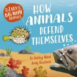 Zany Brainy Animals How Animals Defend Themselves