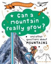 A Question of Geography Can a Mountain Really Grow