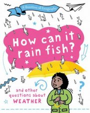 A Question of Geography How Can it Rain Fish