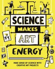 Science Makes Art Energy