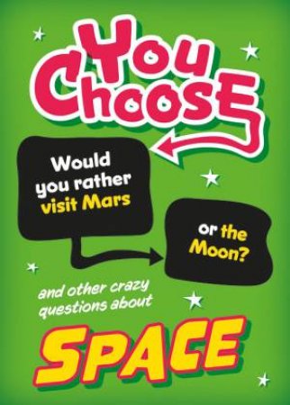 You Choose: Space by Sonya Newland