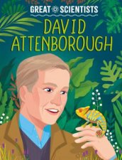 Great Scientists David Attenborough