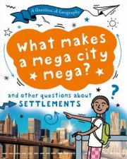 A Question of Geography What Makes a Mega City Mega