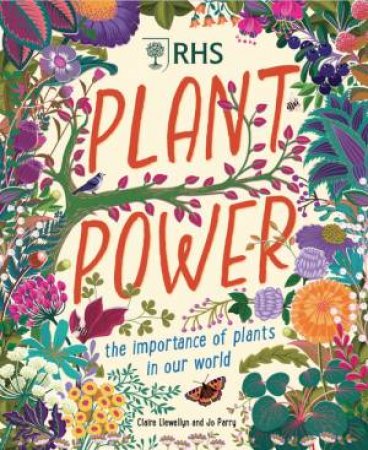 Plant Power by Claire Llewellyn & Jo Parry