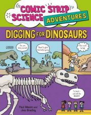 Comic Strip Science Adventures Digging for Dinosaurs