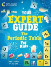 Your Expert Guide The Periodic Table for Young Scientists