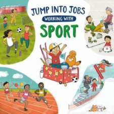 Jump into Jobs Working with Sport