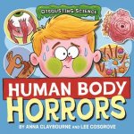 Disgusting Science Human Body Horrors