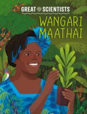 Great Scientists Wangari Maathai