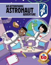 Kid Detectives An Astonishing Astronaut Adventure