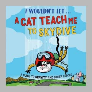 I Wouldn t Let a Cat Teach me to Skydive by Paul Mason & Pipi Sposito