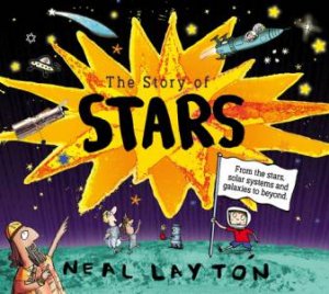 The Story of Stars by Neal Layton