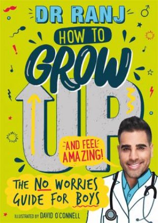 Grow Up (And Feel Amazing) by Dr Ranj Singh & David O'Connell