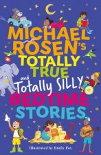 Michael Rosens Totally True and totally silly Bedtime Stories
