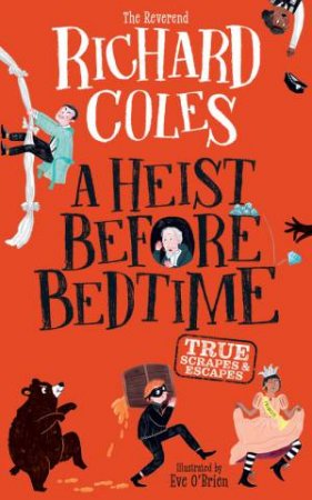 A Heist Before Bedtime by Richard Coles