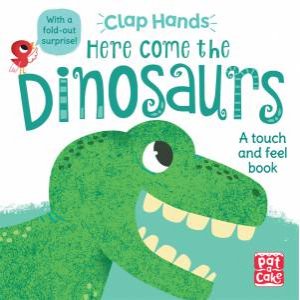 Clap Hands: Here Come The Dinosaurs by Hilli Kushnir