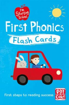 I'm Starting School: First Phonics Flash Cards by Pat-a-Cake & Becky Down