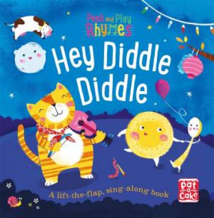 Peek And Play Rhymes: Hey Diddle Diddle by Pat-a-Cake & Richard Merritt