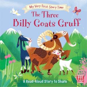 My Very First Story Time: The Three Billy Goats Gruff by Pat-a-Cake & Ronne Randall