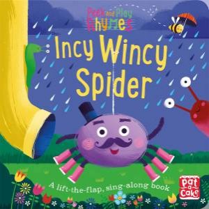 Peek and Play Rhymes: Incy Wincy Spider by Pat-a-Cake & Richard Merritt