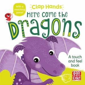 Clap Hands: Here Come The Dragons by Laura Hambleton