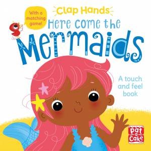 Clap Hands: Here Come The Mermaids by Kat Uno