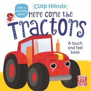 Clap Hands: Here Come The Tractors by Kat Uno