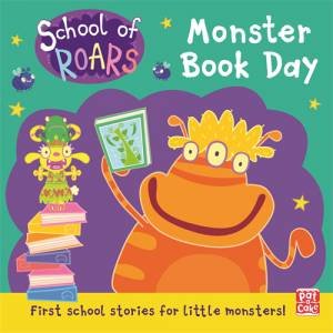 School Of Roars: Monster Book Day by Various