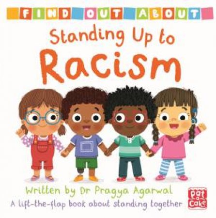 Find Out About: Standing Up to Racism by Pragya Agarwal & Louise Forshaw