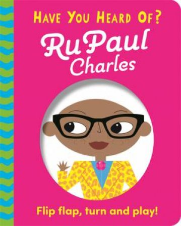 Have You Heard Of?: RuPaul Charles by Various