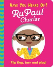Have You Heard Of RuPaul Charles