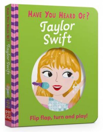 Have You Heard Of?: Taylor Swift by Pat-a-Cake & A na Woods
