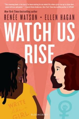 Watch Us Rise by Renee Watson