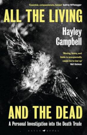 All The Living And The Dead by Hayley Campbell