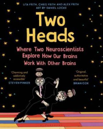 Two Heads by Uta Frith & Alex Frith & Chris Frith & Daniel Locke