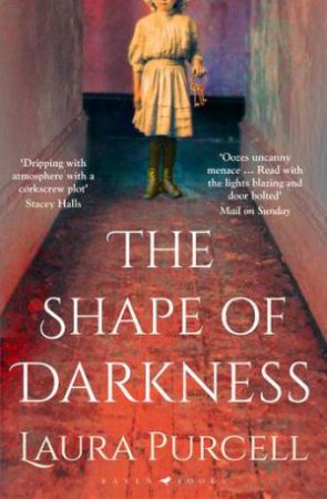 The Shape Of Darkness by Laura Purcell