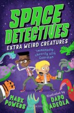 Space Detectives Extra Weird Creatures