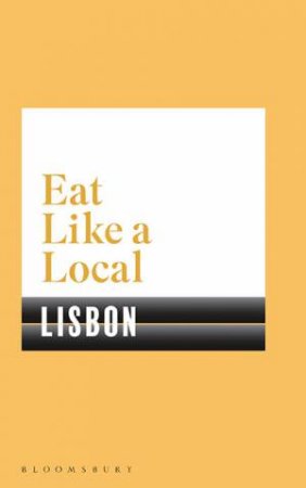 Eat Like A Local: Lisbon