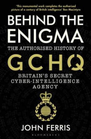Behind The Enigma by John Ferris