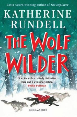 The Wolf Wilder by Katherine Rundell