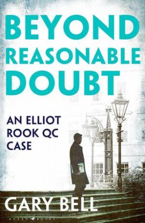 Beyond Reasonable Doubt by Gary Bell