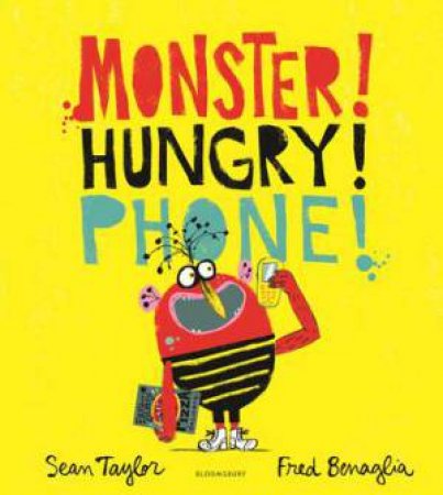 MONSTER! HUNGRY! PHONE! by Sean Taylor