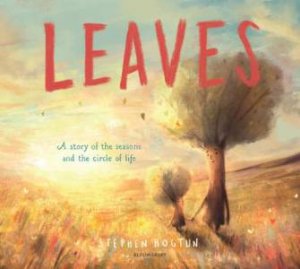 Leaves by Stephen Hogtun & Stephen Hogtun