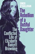 The Rebellion of a Dutiful Daughter