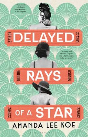 Delayed Rays Of A Star by Amanda Lee Koe