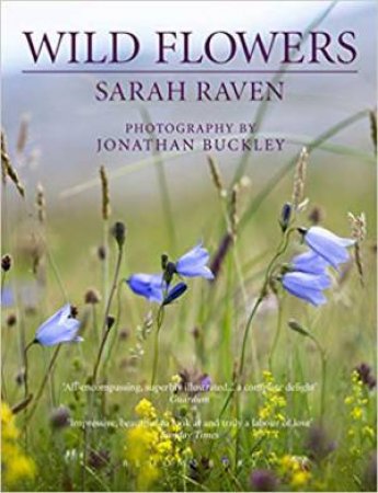 Sarah Raven's Wild Flowers by Sarah Raven
