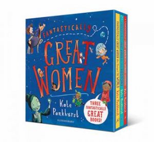 Fantastically Great Women Boxed Set: Gift Editions by Kate Pankhurst