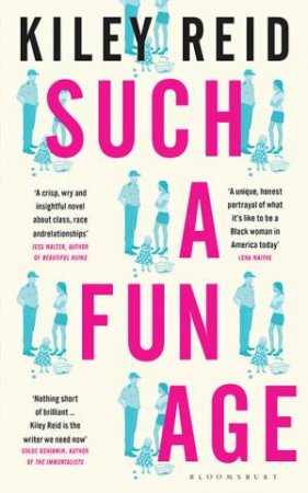 Such A Fun Age by Kiley Reid