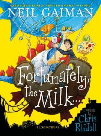 Fortunately, The Milk . . . by Neil Gaiman